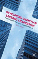 Developing Christian Servant Leadership