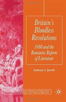 Britain's Bloodless Revolutions