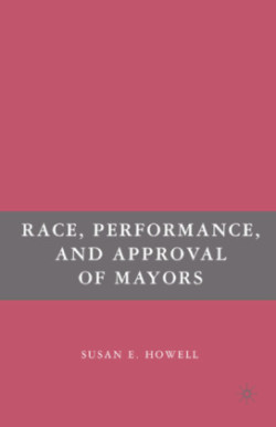 Race, Performance, and Approval of Mayors