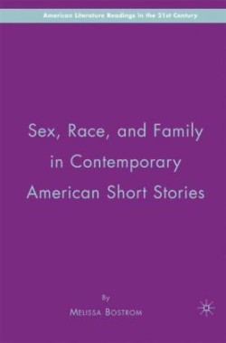 Sex, Race, and Family in Contemporary American Short Stories