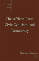 African Press, Civic Cynicism, and Democracy