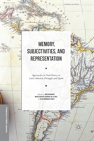 Memory, Subjectivities, and Representation