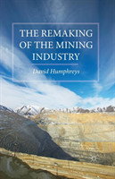 Remaking of the Mining Industry