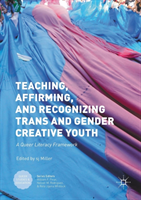 Teaching, Affirming, and Recognizing Trans and Gender Creative Youth