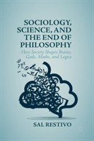 Sociology, Science, and the End of Philosophy