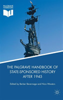 Palgrave Handbook of State-Sponsored History After 1945