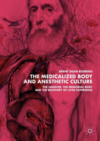 Medicalized Body and Anesthetic Culture