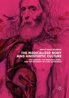 Medicalized Body and Anesthetic Culture