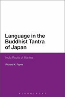 Language in the Buddhist Tantra of Japan Indic Roots of Mantra
