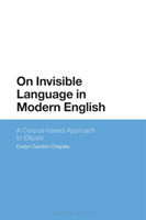 On Invisible Language in Modern English A Corpus-based Approach to Ellipsis