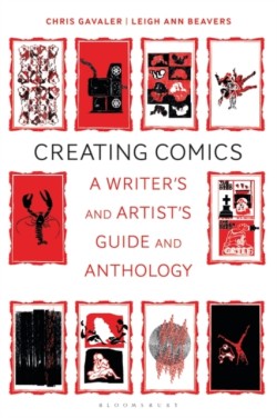 Creating Comics A Writer's and Artist's Guide and Anthology