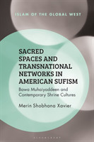 Sacred Spaces and Transnational Networks in American Sufism