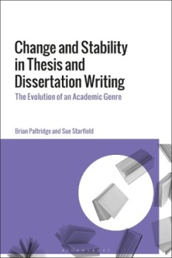 Change and Stability in Thesis and Dissertation Writing The Evolution of an Academic Genre