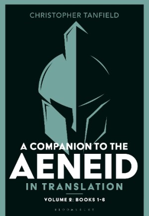 Companion to the Aeneid in Translation: Volume 2 Books 1-6