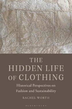 Hidden Life of Clothing