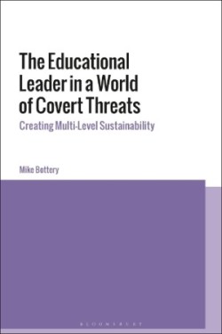 Educational Leader in a World of Covert Threats