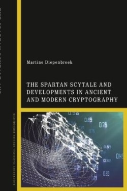 Spartan Scytale and Developments in Ancient and Modern Cryptography