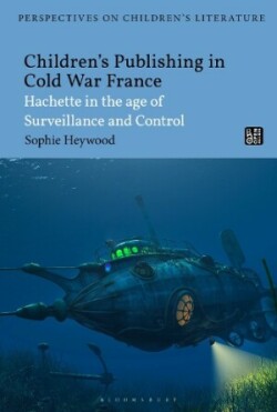 Children’s Publishing in Cold War France