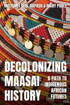 Decolonizing Maasai History