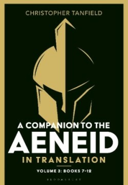 Companion to the Aeneid in Translation: Volume 3 Books 7-12