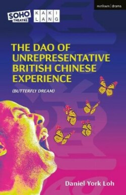 Dao of Unrepresentative British Chinese Experience