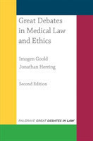 Great Debates in Medical Law and Ethics