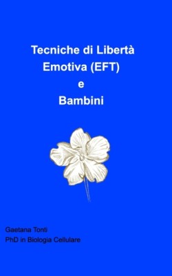 Tecniche di Liberta Emotiva (EFT) e Bambini
