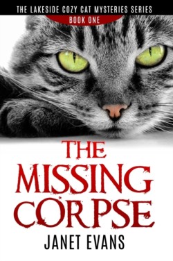 Missing Corpse - The Lakeside Cozy Cat Mysteries Series