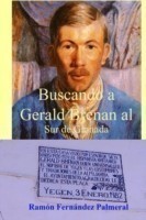 Buscando a Gerald Brenan Al Sur De Granada