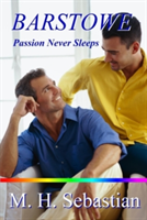 Barstowe ~ Passion Never Sleeps