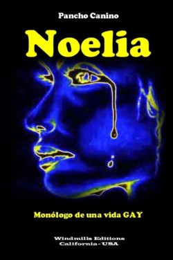 Noelia - Monologo De UNA Vida Gay