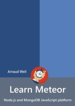 Learn Meteor - Node.Js and MongoDB JavaScript Platform