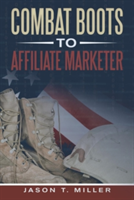 Combat Boots to Affiliate Marketer