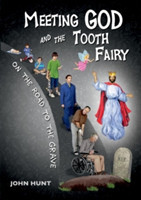 Meeting God and the Tooth Fairy on the Road to the Grave