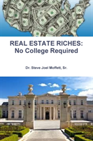 REAL ESTATE RICHES: No College Required