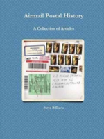 Airmail Postal History: A Collection of Articles