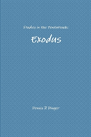 Studies in the Pentateuch: Exodus