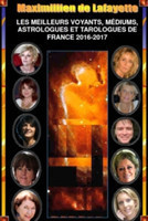 Meilleurs Voyants, Mediums, Astrologues Et Tarologues De France 2016-2017