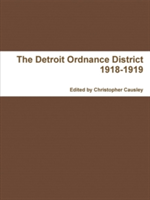 Detroit Ordnance District 1918-1919