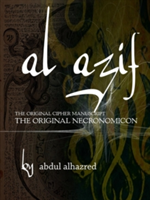 Azif: the Original Cipher Manuscript (the Original Necronomicon)