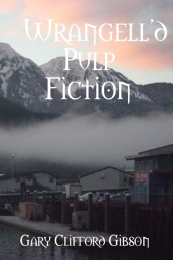 Wrangell'd Pulp Fiction