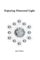 Enjoying Diamond Light