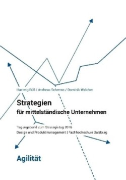 Strategien Fur Mittelstandische Unternehmen - Agilitat