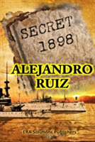 Secret 1898... the Hidden Story
