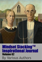 Mindset Stackingtm Inspirational Journal Volume02