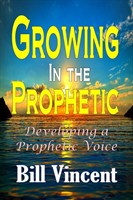 Growing In the Prophetic