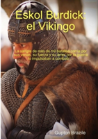 Eskol Burdick: El Vikingo