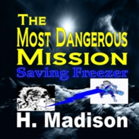 Most Dangerous Mission