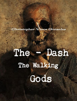 Dash "the Walking Gods"