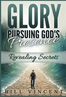 Glory Pursuing Gods Presence